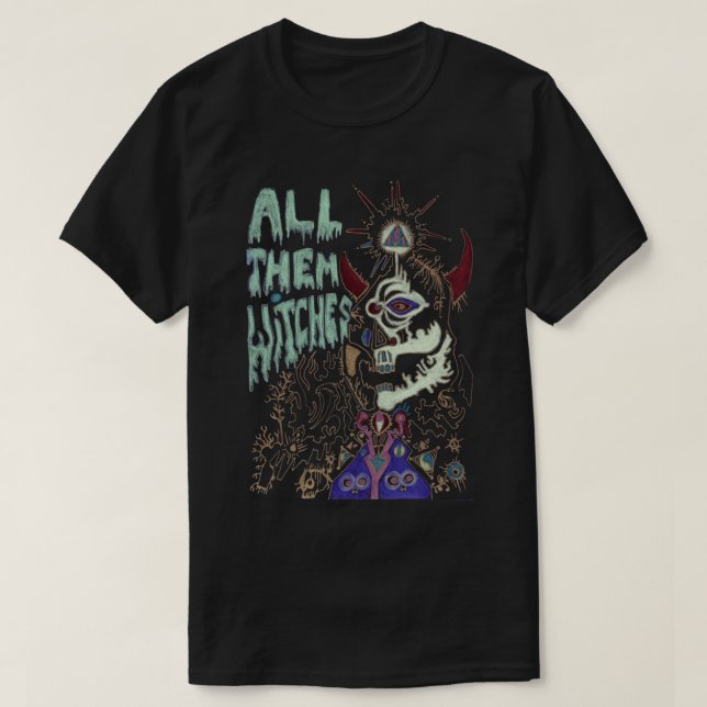 all them witches s, all them witches, Witches, all T-Shirt (Design vorne)