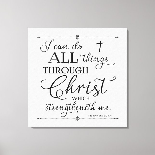 All Things Through Christ - Philippians 4:13 Leinwanddruck (Vorderseite)