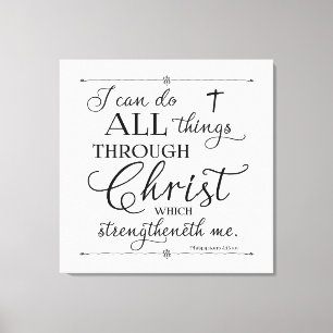 All Things Through Christ - Philippians 4:13 Leinwanddruck