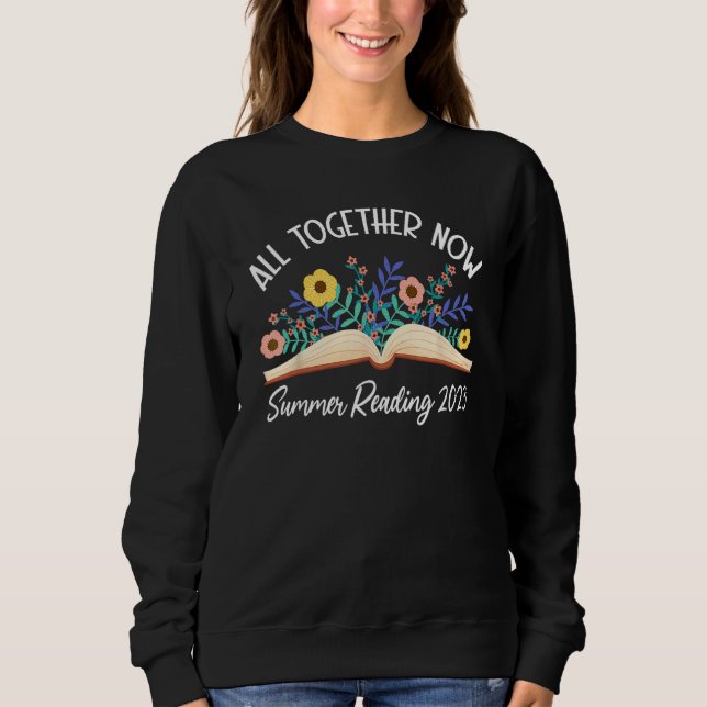 All Together Now Summer Reading 2023 Book Lover Li Sweatshirt (Vorderseite)