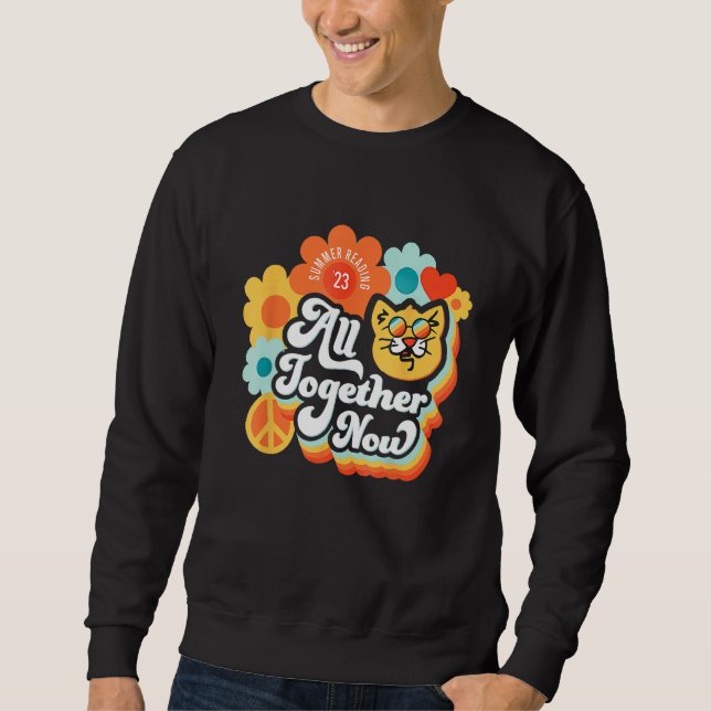 All Together Now Summer Reading 2023 Library Books Sweatshirt (Vorderseite)
