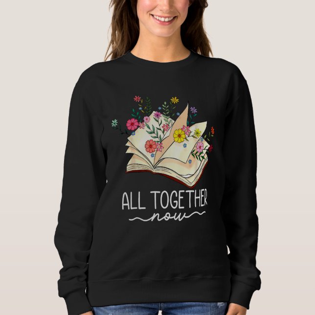 All Together Now Summer Reading 2023 Library Books Sweatshirt (Vorderseite)