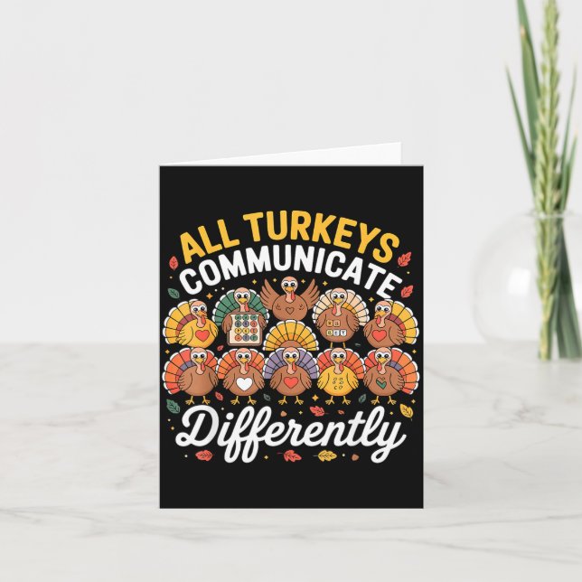 All Turkeys Communicate Differently Autism Awarene Karte (Vorderseite)