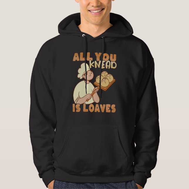 All you knead is Loaves Bakery Donut Cake Baker Hoodie (Vorderseite)