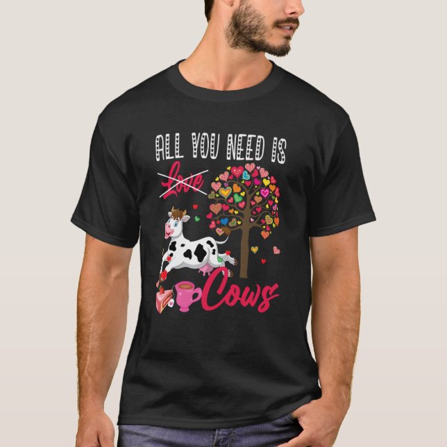 All You Need Is Cows Valentine's Day Hearts Farmer T-Shirt (Vorderseite)