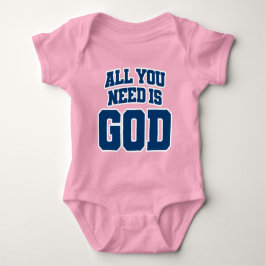 All you need is God Baby Strampler