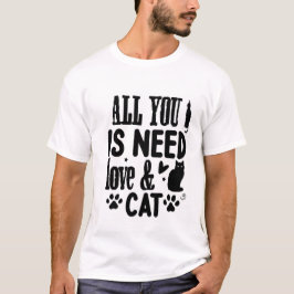 All You Need Is Love & a Cat – Cute Whimsical Cat T-Shirt