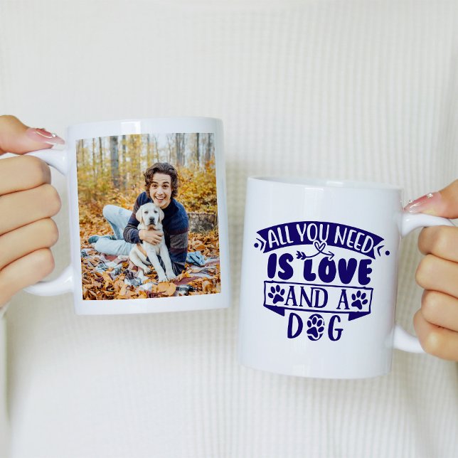 All You Need is Love and a Dog Photo Kaffeetasse (Von Creator hochgeladen)