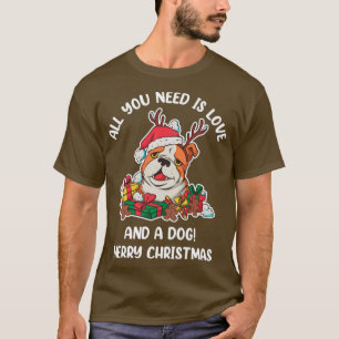 All you need is Love and a Dog T-Shirt