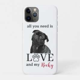 All You Need Is Love and My Dog – Custom Pet Name Case-Mate iPhone Hülle
