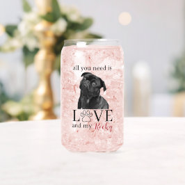 All You Need Is Love and My Dog – Custom Pet Name Dosenglas