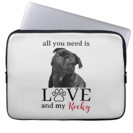 All You Need Is Love and My Dog – Custom Pet Name Laptopschutzhülle