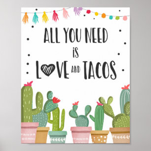 All You Need is Love and Tacos Fiesta Table Sign Poster