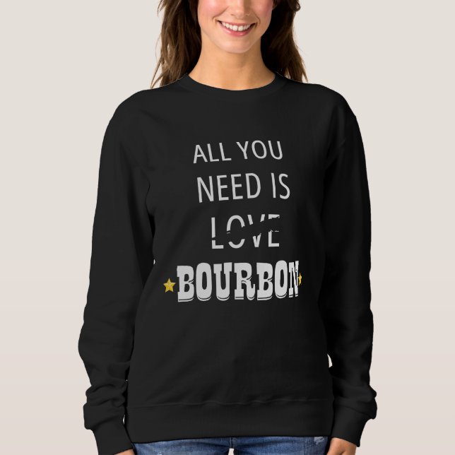 All You Need Is Love Bourbon Sweatshirt (Vorderseite)
