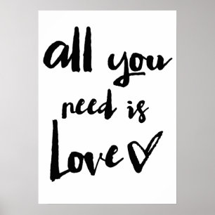 All You Need Is Love   Brush Calligraphy Poster