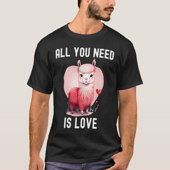 All you need is love with heart Llama Valentine's  T-Shirt (Vorderseite)