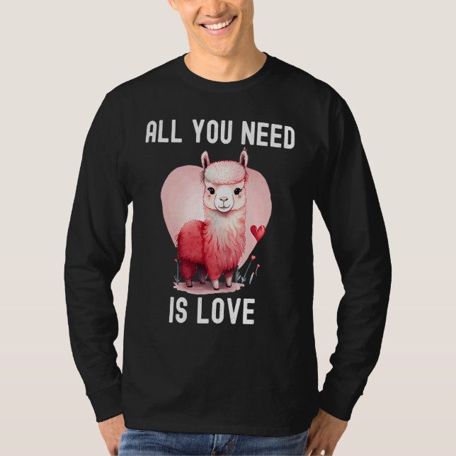 All you need is love with heart Llama Valentine's  T-Shirt (Vorderseite)