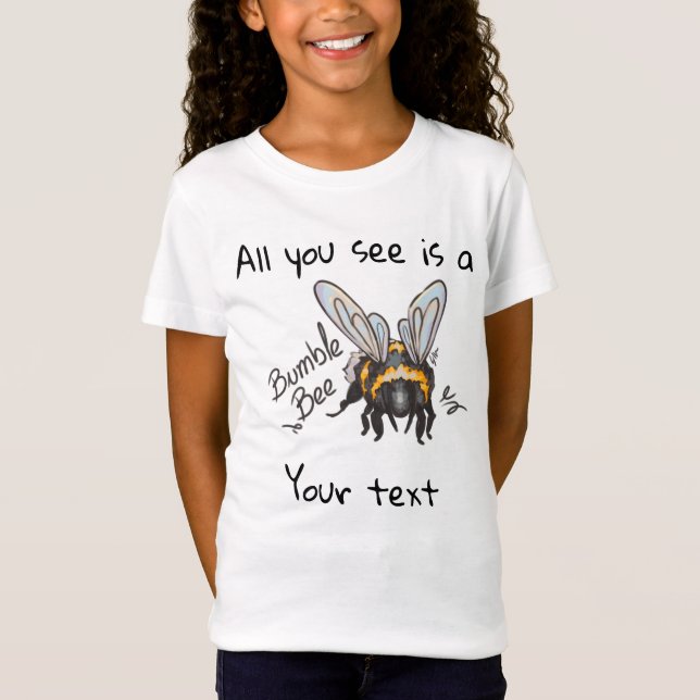 All you see, Bumble Bee  T-Shirt (Vorderseite)