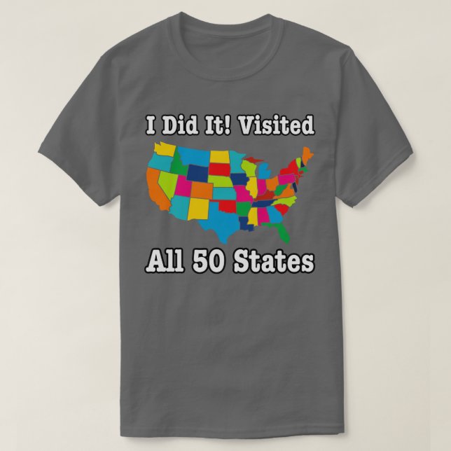 Alle 50 US-amerikanischen Staaten besucht T-Shirt (Design vorne)