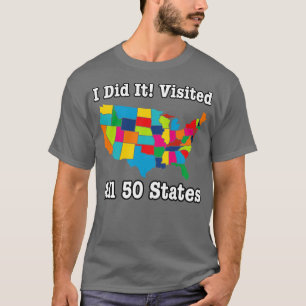 Alle 50 US-amerikanischen Staaten besucht T-Shirt