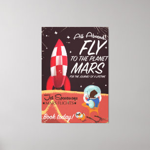 Alle Aboard! Fliegen Sie zum Mars Vintage Plakat Leinwanddruck