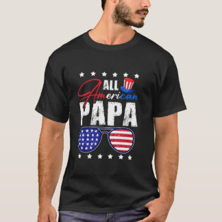 Alle American Papa 4. Juli Vater Daddy USA Flag S T-Shirt
