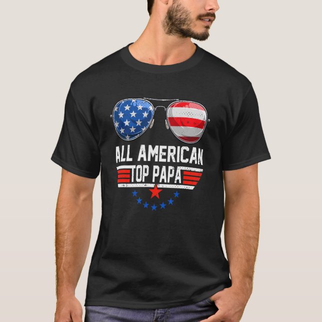 Alle American Papa Sonnenbrille Uns Flag 4. Juli T-Shirt (Vorderseite)