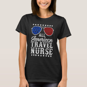 Alle American Travel Nurse Sonnenbrillen USA 4. Ju T-Shirt