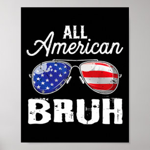 Alle amerikanischen Bruh 4. Juli USA Sungles Famil Poster