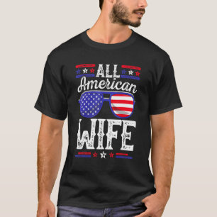 Alle amerikanischen Ehefrau 4. Juli US Flag Sonnen T-Shirt