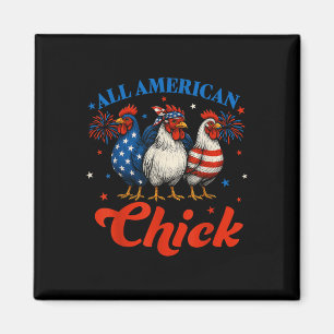 Alle amerikanischen Küken US Hühnchen Retro 4. Jul Magnet
