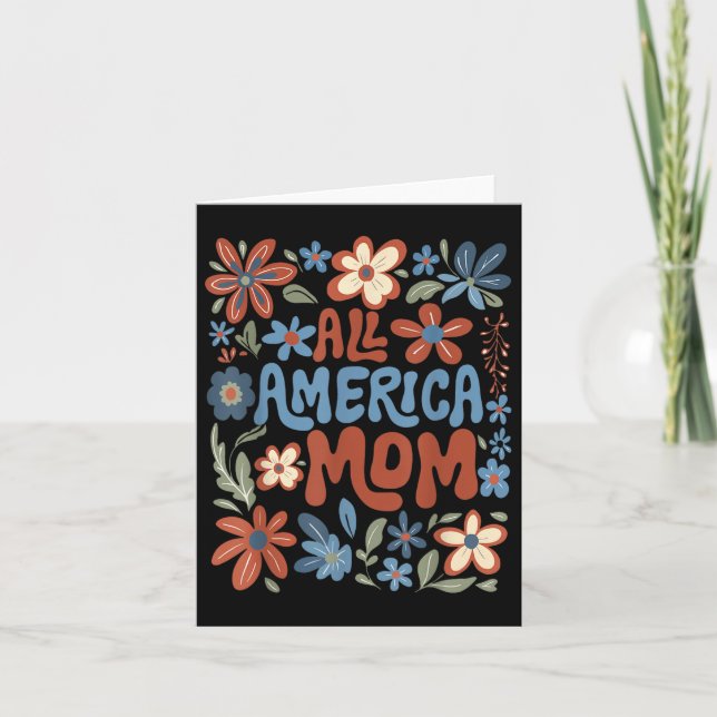 Alle amerikanischen Mama 4. Juli USA Blumenmütter  Karte (Vorderseite)
