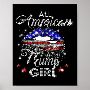 Alle amerikanischen Trump Girl Mouth Diamond Poster
