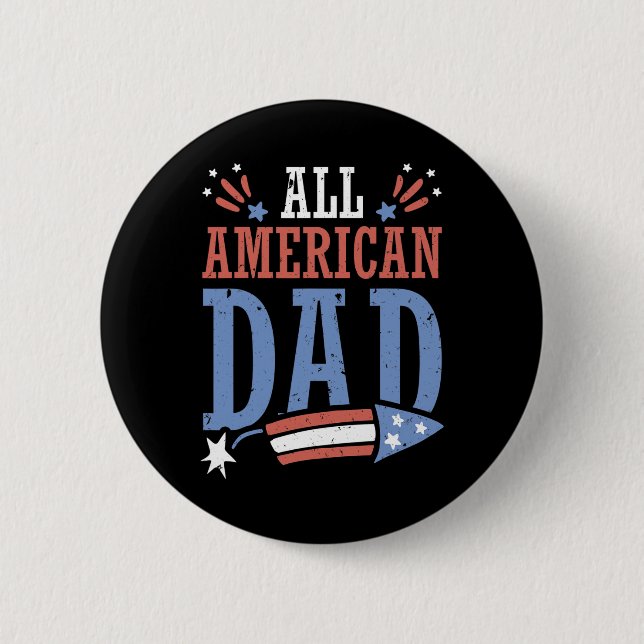 Alle amerikanischen Vater 4. Juli Firecracker Inde Button (Vorderseite)