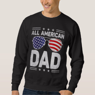 Alle amerikanischen Vater 4. Juli Sonnenbrille US  Sweatshirt