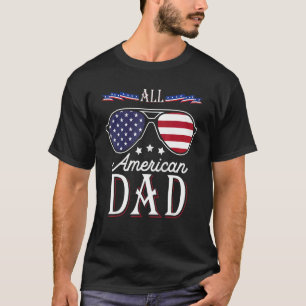 Alle amerikanischen Vater Glückwunsch Vater Tag 4. T-Shirt