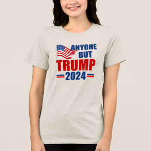 Alle außer Trump Funny 2024 Wahlen Frauen Tri-Blend Shirt