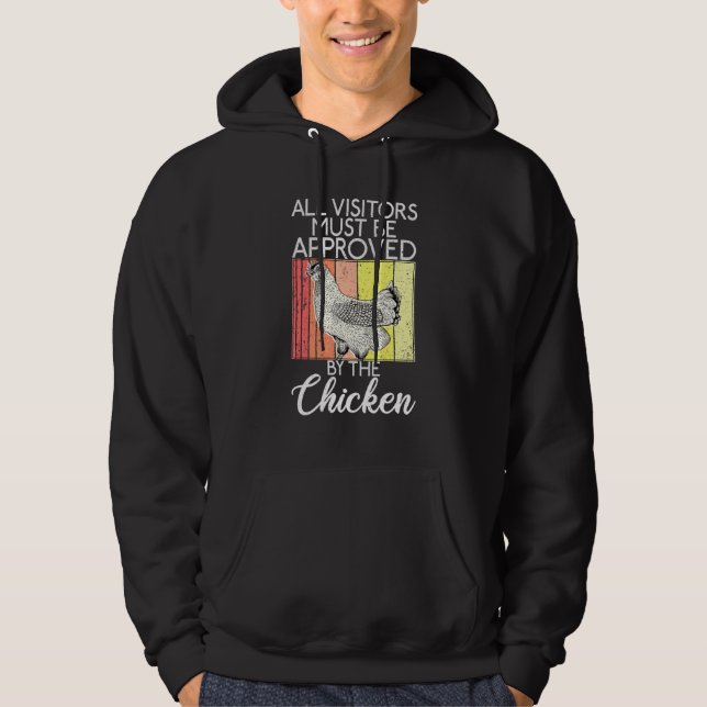 Alle Besucher müssen vom Huhn zugelassen werden Hoodie (Vorderseite)