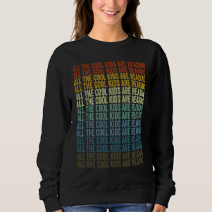 Alle coolen Kids lesen Buchleser Buchwurm Sweatshirt
