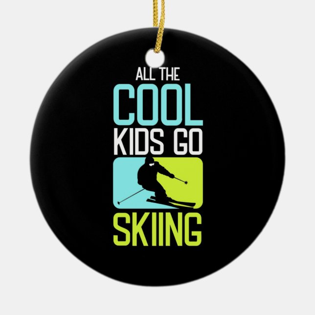 Alle Coolen Kinder fahren Ski Keramik Ornament (Vorne)