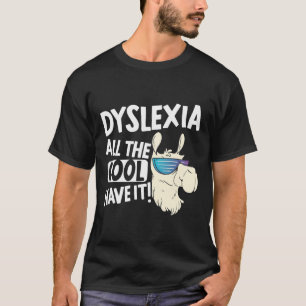 Alle Coolen Kinder haben es Dyslexie Awareness Lam T-Shirt