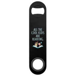 Alle Coolen Kinder lesen den II-Bar-Schlüssel Speed Flaschenöffner