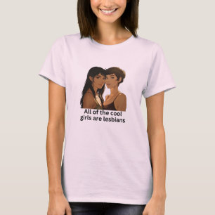 Alle Coolen Mädchen sind Lesben - lesbischer Stolz T-Shirt