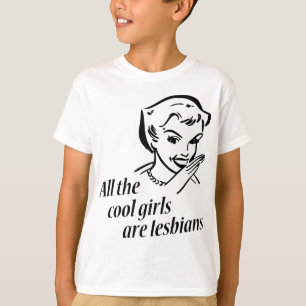 Alle coolen Mädchen sind Lesben T-Shirt