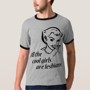 Alle coolen Mädchen sind Lesben T-Shirt