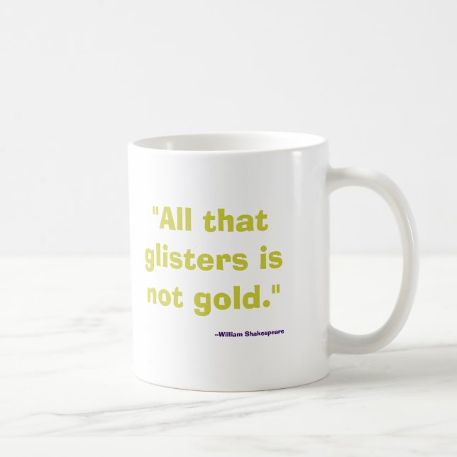 Alle, dass Glitzern nicht Gold ist Kaffeetasse (Rechts)