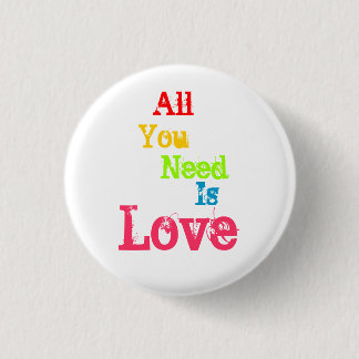 Alle, die Sie benötigen, ist Liebe Button