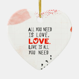 Alle, die Sie benötigen, ist Liebe Keramikornament