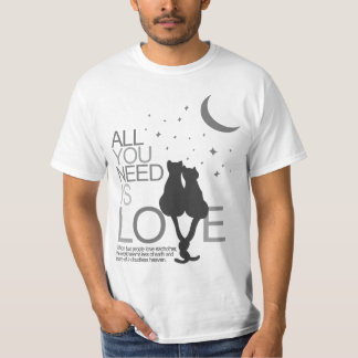 Alle, die Sie benötigen, ist Liebe (T-Stück) T-Shirt