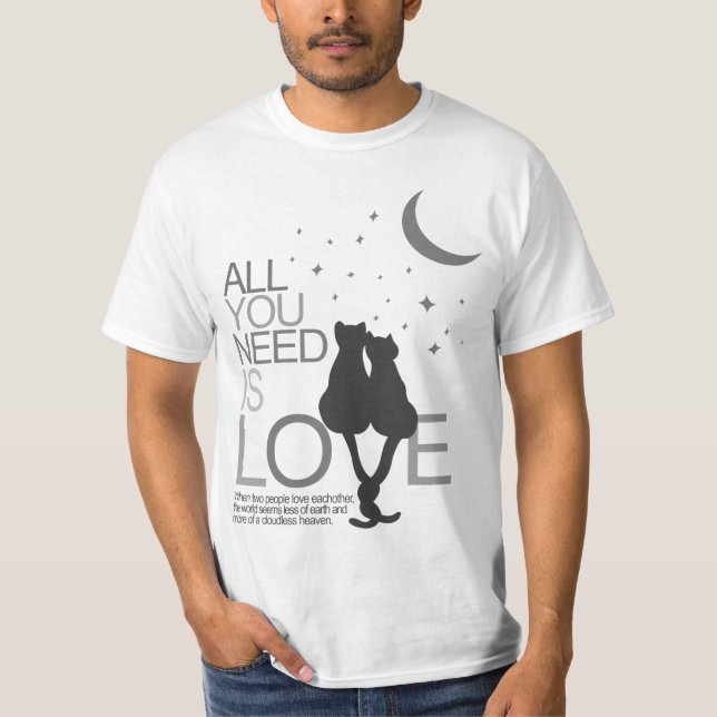 Alle, die Sie benötigen, ist Liebe (T-Stück) T-Shirt (Vorderseite)